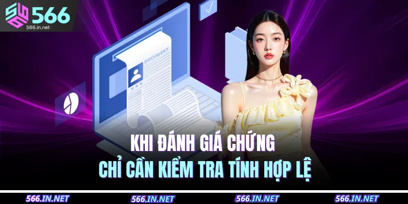 Giấy Phép Hoạt Động 566 3 Khi đánh giá chứng chỉ cần kiểm tra tính hợp lệ